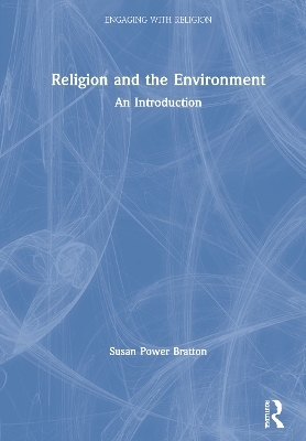 Religion and the Environment - Susan Power Bratton