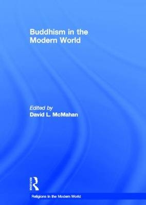 Buddhism in the Modern World -  David L. McMahan