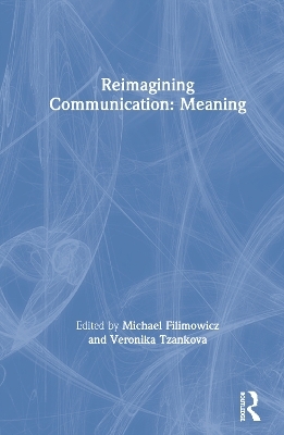 Reimagining Communication: Meaning - 