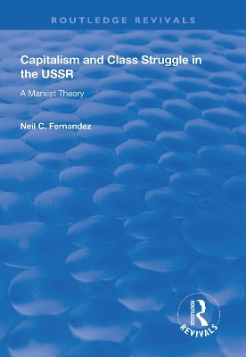 Capitalism and Class Struggle in the USSR - Neil C. Fernandez