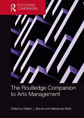 The Routledge Companion to Arts Management - 