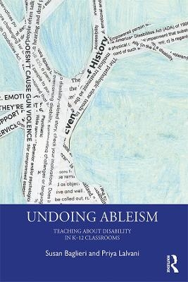 Undoing Ableism - Susan Baglieri, Priya Lalvani