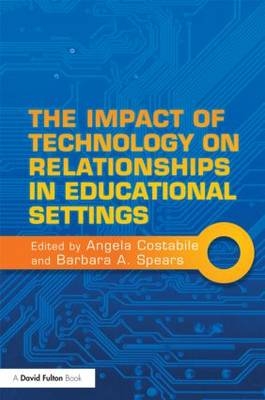 Impact of Technology on Relationships in Educational Settings