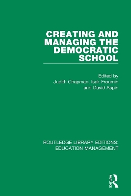 Creating and Managing the Democratic School - 