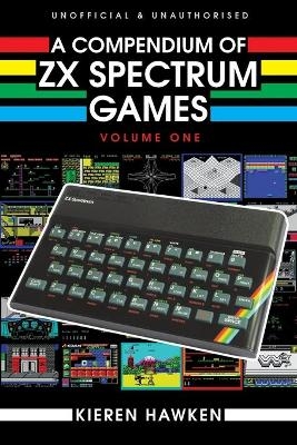A Compendium of ZX Spectrum Games - Volume One
