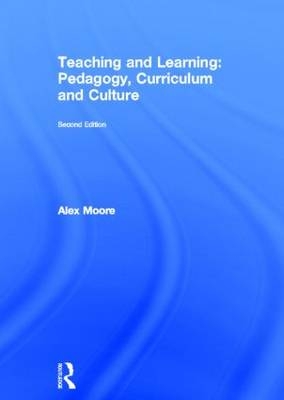 Teaching and Learning -  Alex Moore