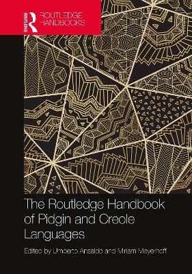 The Routledge Handbook of Pidgin and Creole Languages - 
