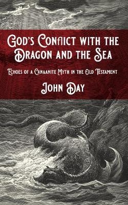 God's Conflict with the Dragon and the Sea - John Day