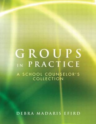 Groups in Practice -  Debra Madaris Efird