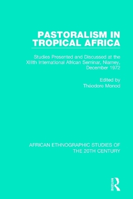 Pastoralism in Tropical Africa - 