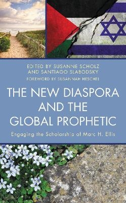 The New Diaspora and the Global Prophetic - 