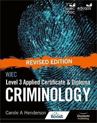 WJEC Level 3 Applied Certificate & Diploma Criminology: Revised Edition - Carole A Henderson