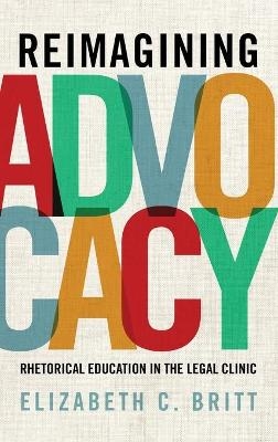 Reimagining Advocacy