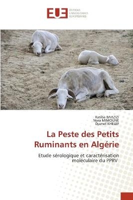 La Peste des Petits Ruminants en Alg&eacute;rie - Ratiba BAAZIZI, Nora MIMOUNE, Djamel Khelef