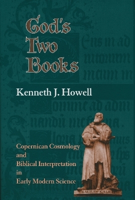 God's Two Books - Kenneth J. Howell