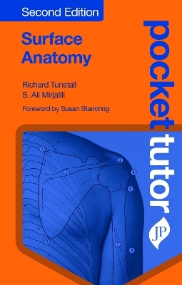 Pocket Tutor Surface Anatomy - Richard Tunstall, S Ali Mirjalili