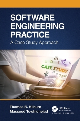 Software Engineering Practice - Thomas B. Hilburn, Massood Towhidnejad