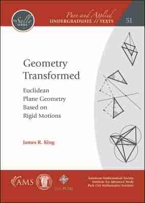 Geometry Transformed - James R. King