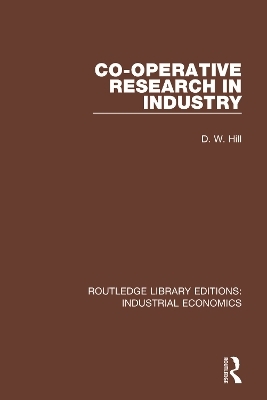 Co-operative Research in Industry - D.W. Hill