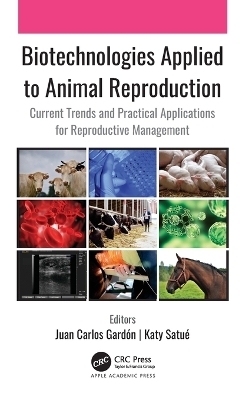 Biotechnologies Applied to Animal Reproduction - 