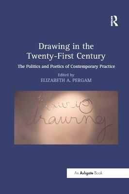 Drawing in the Twenty-First Century - Elizabeth A. Pergam