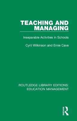 Teaching and Managing - Cyril Wilkinson, Ernie Cave