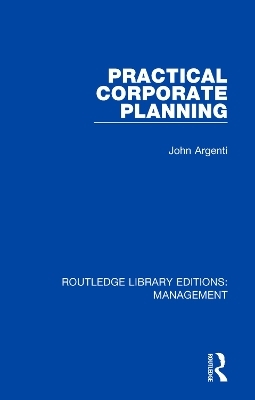Practical Corporate Planning - John Argenti
