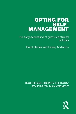 Opting for Self-management - Brent Davies, Lesley Anderson