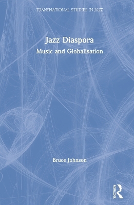 Jazz Diaspora - Bruce Johnson