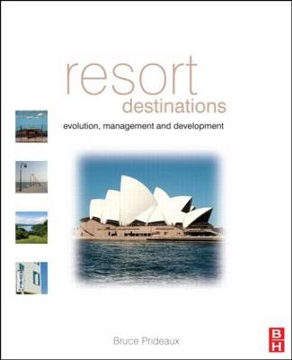 Resort Destinations -  Bruce Prideaux
