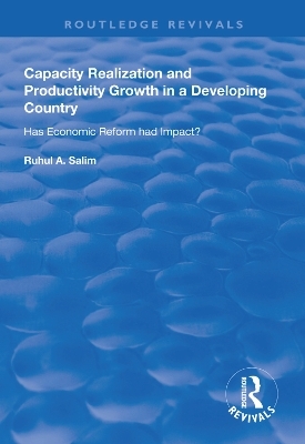 Capacity Realization and Productivity Growth in a Developing Country - Ruhul A. Salim
