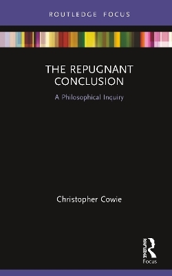 The Repugnant Conclusion - Christopher Cowie
