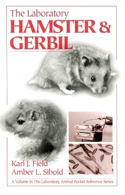 The LaboratoryHamster and Gerbil - Karl J. Field