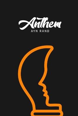 Anthem - Ayn Rand