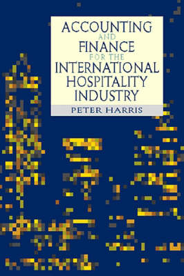 Accounting and Finance for the International Hospitality Industry