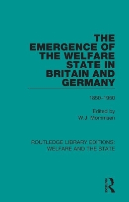 The Emergence of the Welfare State in Britain and Germany - 