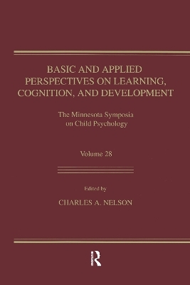 Basic and Applied Perspectives on Learning, Cognition, and Development