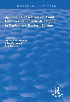 Agricultural Privatization, Land Reform and Farm Restructuring in Central and Eastern Europe - 