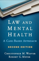 Law and Mental Health, Second Edition - Meyer, Robert G.; Weaver, Christopher M.