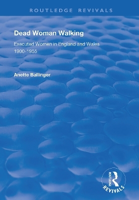 Dead Woman Walking - Anette Ballinger