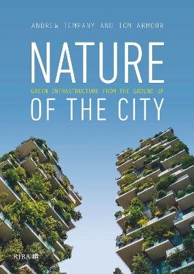 Nature of the City - Tom Armour, Andrew Tempany