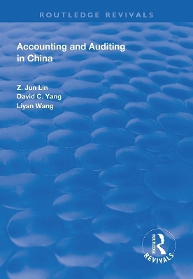 Accounting and Auditing in China - Z. Jun Lin, David C. Yang, Liyan Wang