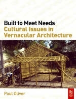 Built to Meet Needs: Cultural Issues in Vernacular Architecture