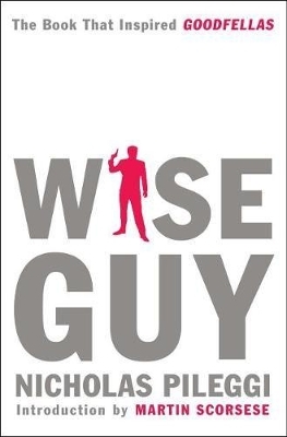 Wise Guy - Nicholas Pileggi