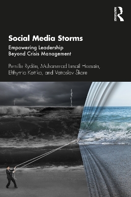 Social Media Storms - Pernille Ryd&eacute;n, Muhammad Ismail Hossain, Efthymia Kottika, Vatroslav &Scaron;kare