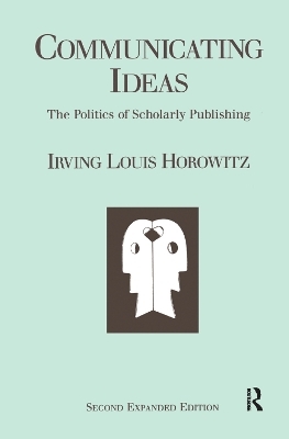 Communicating Ideas - Irving Louis Horowitz