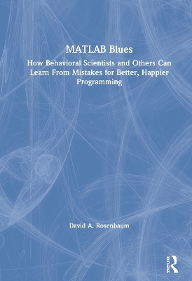 MATLAB Blues - David A. Rosenbaum