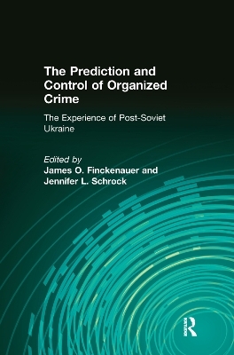 The Prediction and Control of Organized Crime - Jennifer Schrock