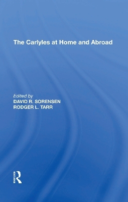 The Carlyles at Home and Abroad - Rodger L. Tarr