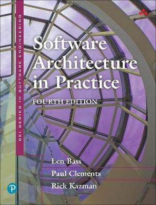 Software Architecture in Practice - Len Bass, Paul Clements, Rick Kazman